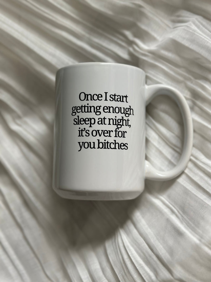 Over For You Bitches Mug By Brightside