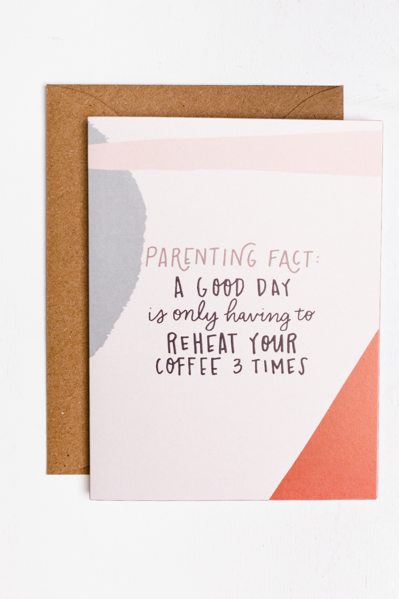 Parenting Reheat Coffee Greeting Card