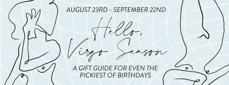 Virgo Season Is Here: A Gift Guide For Our Picky Earth Signs