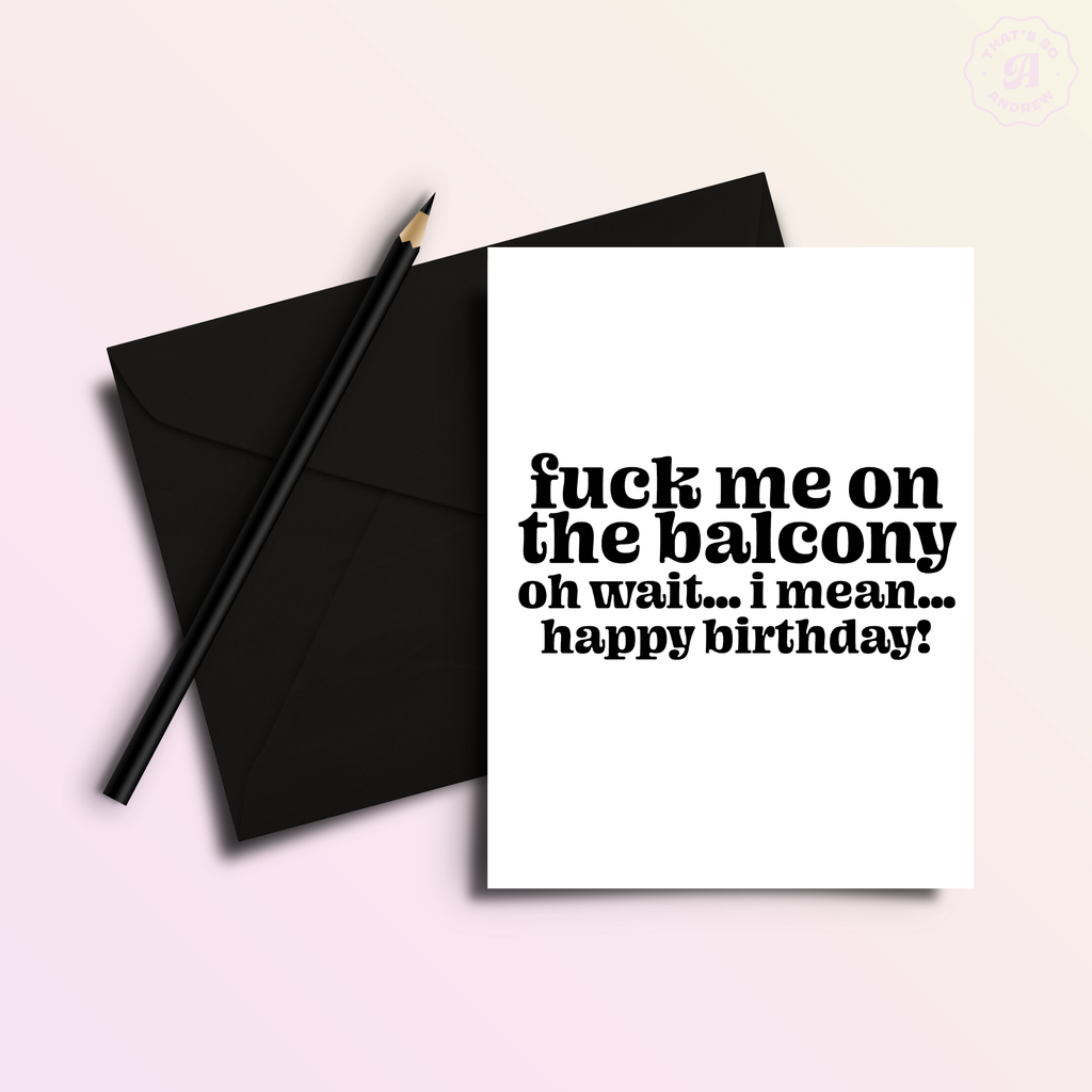 Fuck Me Birthday Card