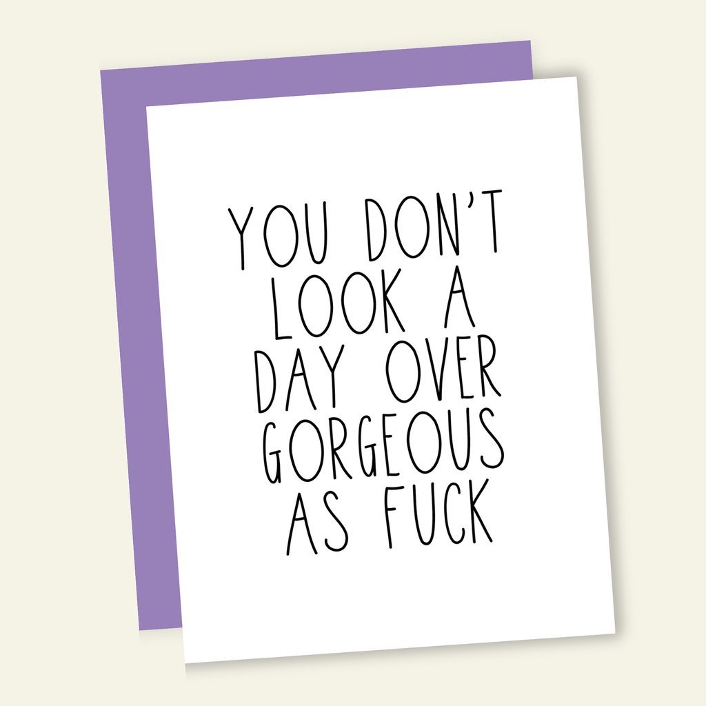 You Don't Look… Birthday Card