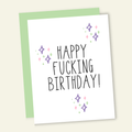 Happy F*cking Birthday Birthday Card