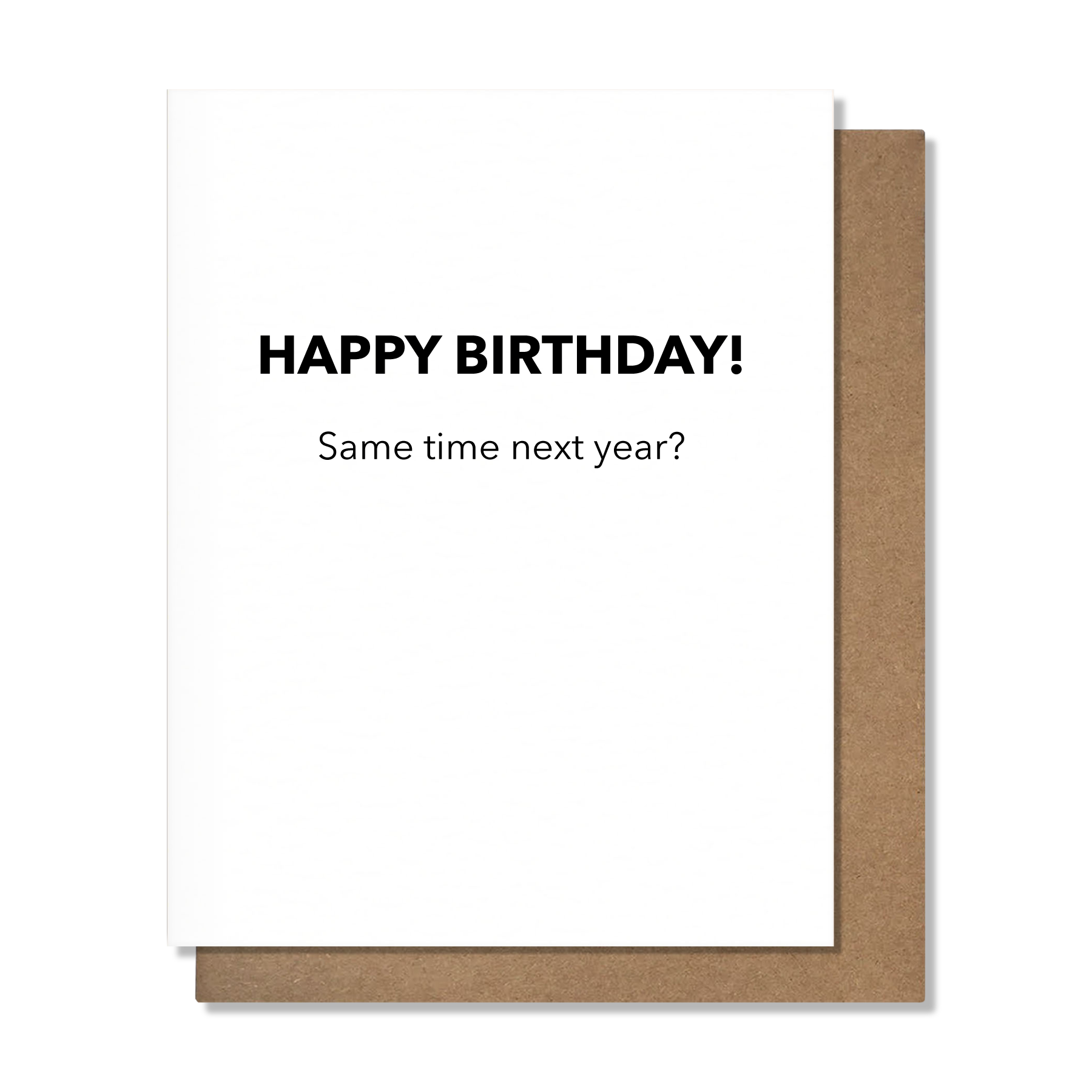 Same Time Next Year Birthday Card