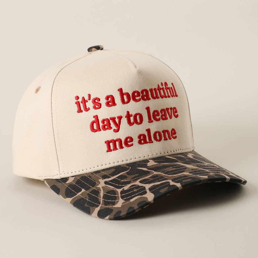 It's a Beautiful Day to Leave Me Alone Snapback