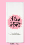 Bless Your Heart Tea Towel