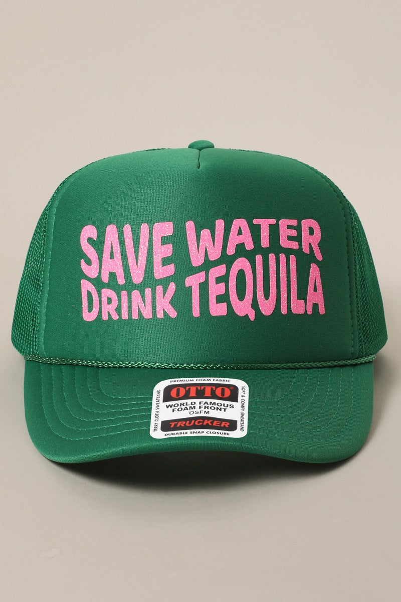 Save Water Drink Tequila Trucker Hat
