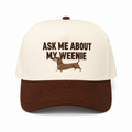 Ask Me About My Weenie Snapback