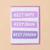 Best Wife/Mom/Friend Greeting Card