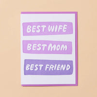 Best Wife/Mom/Friend Greeting Card