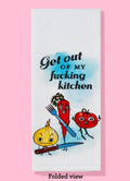 Get Out of My Fucking Kitchen Distowel