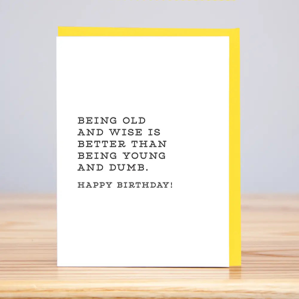 Old and Wise Birthday Card