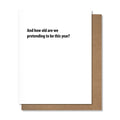 Pretending This Year Birthday Card