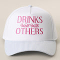 Drinks Well With Others Snapback
