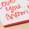 Love You Mom Mother's Day Card