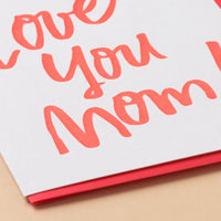 Love You Mom Mother's Day Card