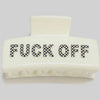 Fuck Off Hair Clip