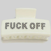Fuck Off Hair Clip