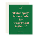 Too Spicy Mother's Day Card
