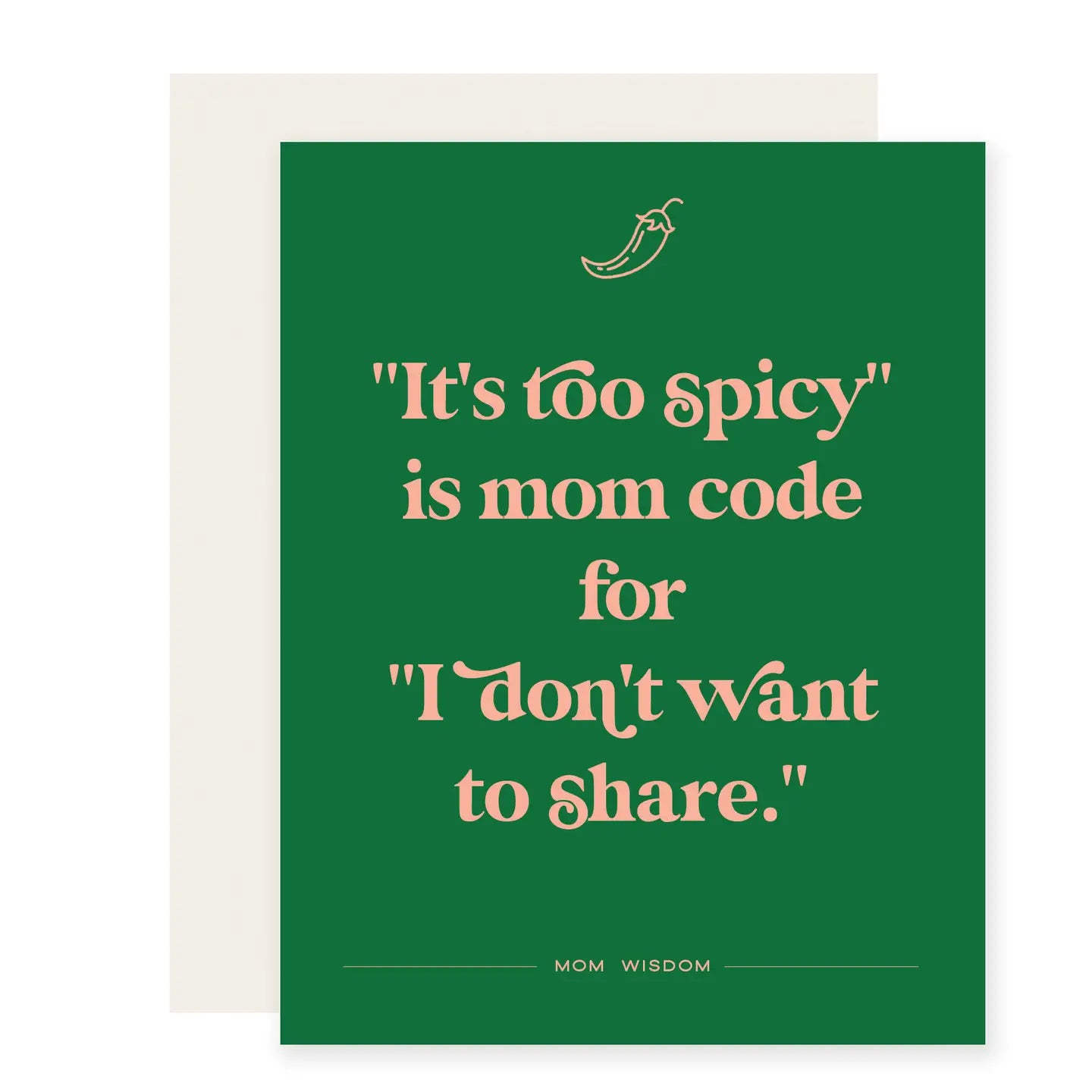 Too Spicy Mother's Day Card
