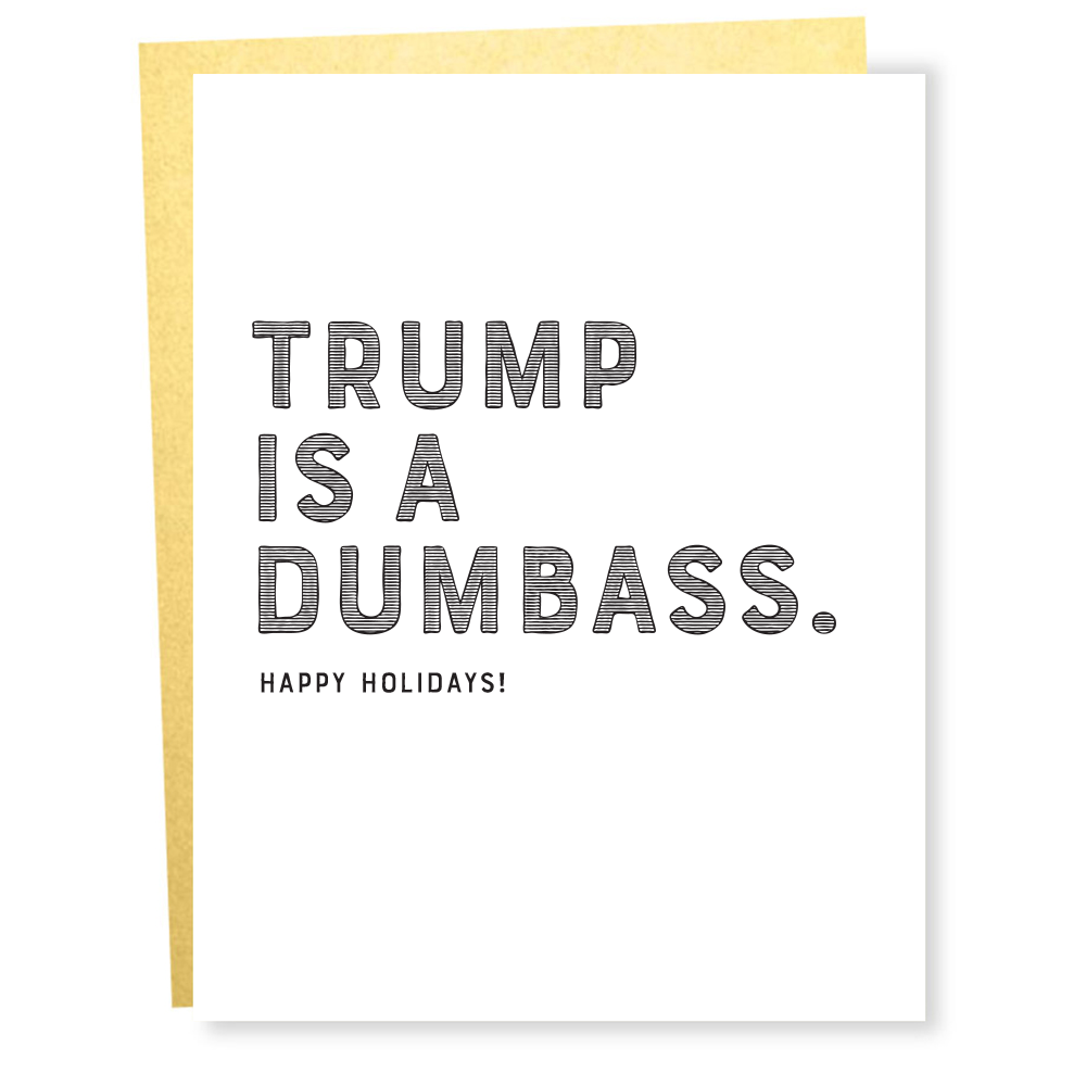 Trump Is A Dumbass Holiday Card