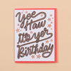 Yee Haw Birthday Card