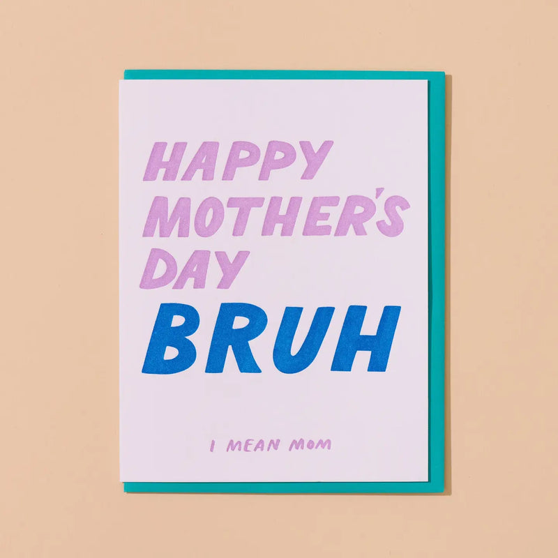 Happy Mother's Day, Bruh Mother's Day Card