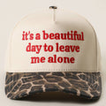 It's a Beautiful Day to Leave Me Alone Snapback