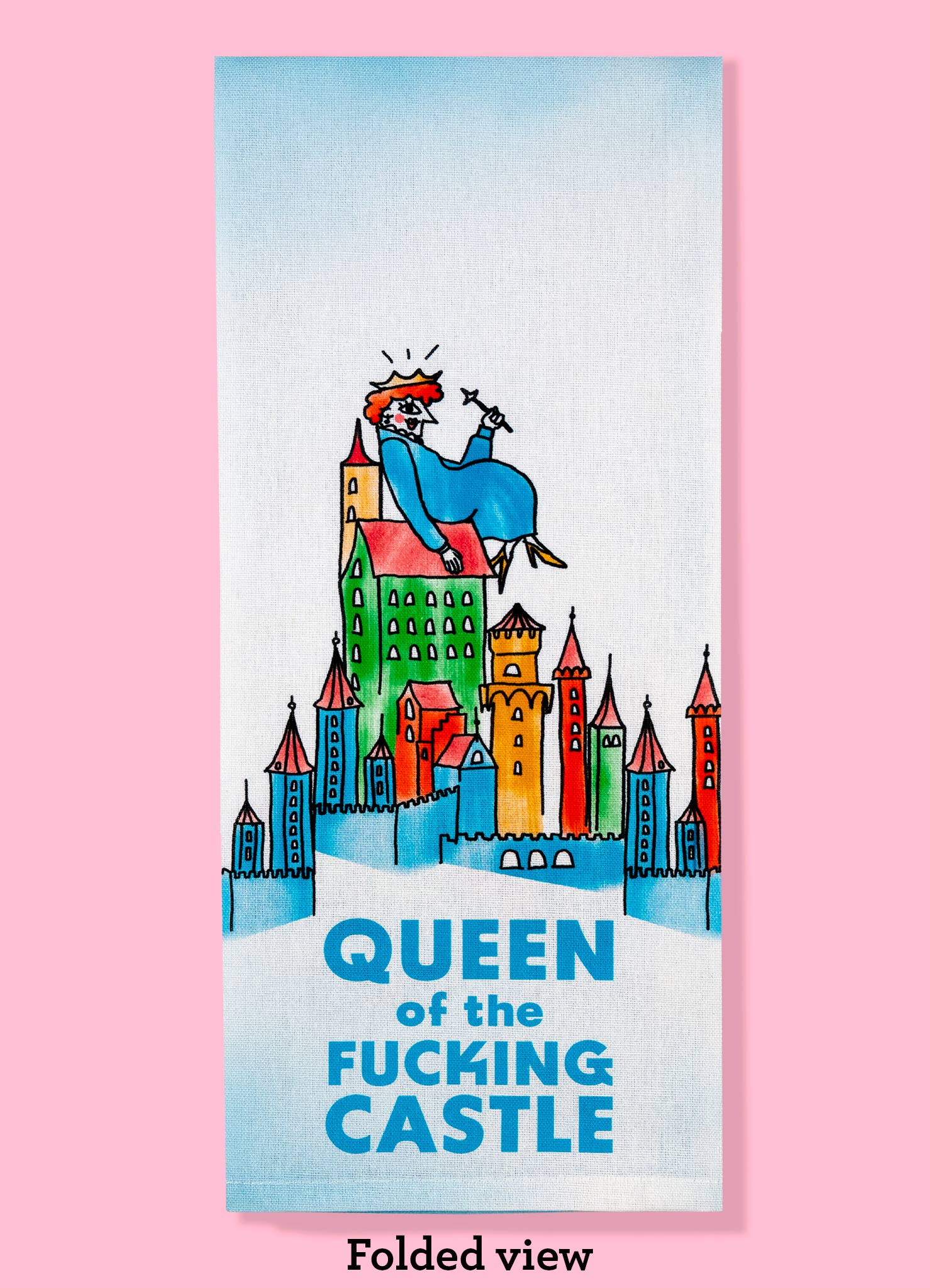 Queen of the Fucking Castle Dishtowel