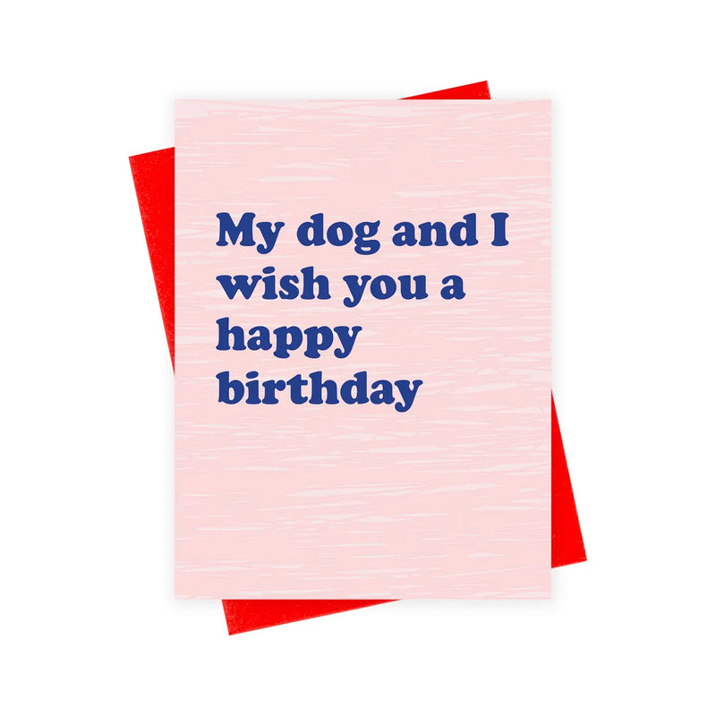 Birthday Wishes From My Dog & I Card