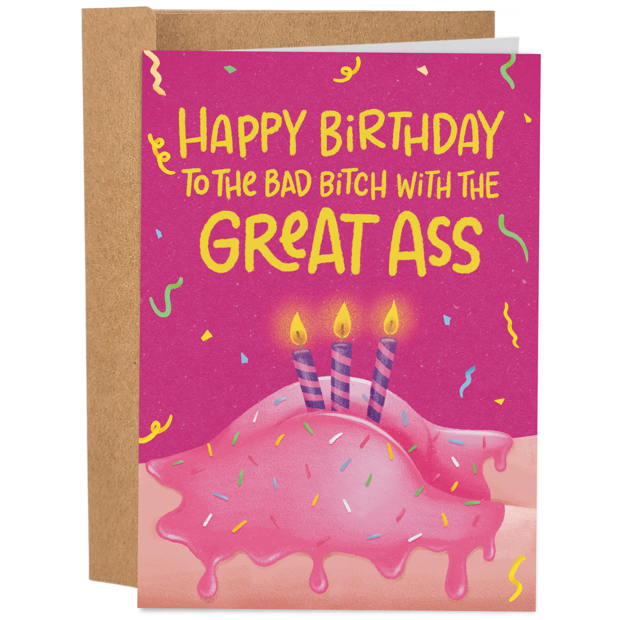 Bad Bitch With The Great Ass Birthday Card