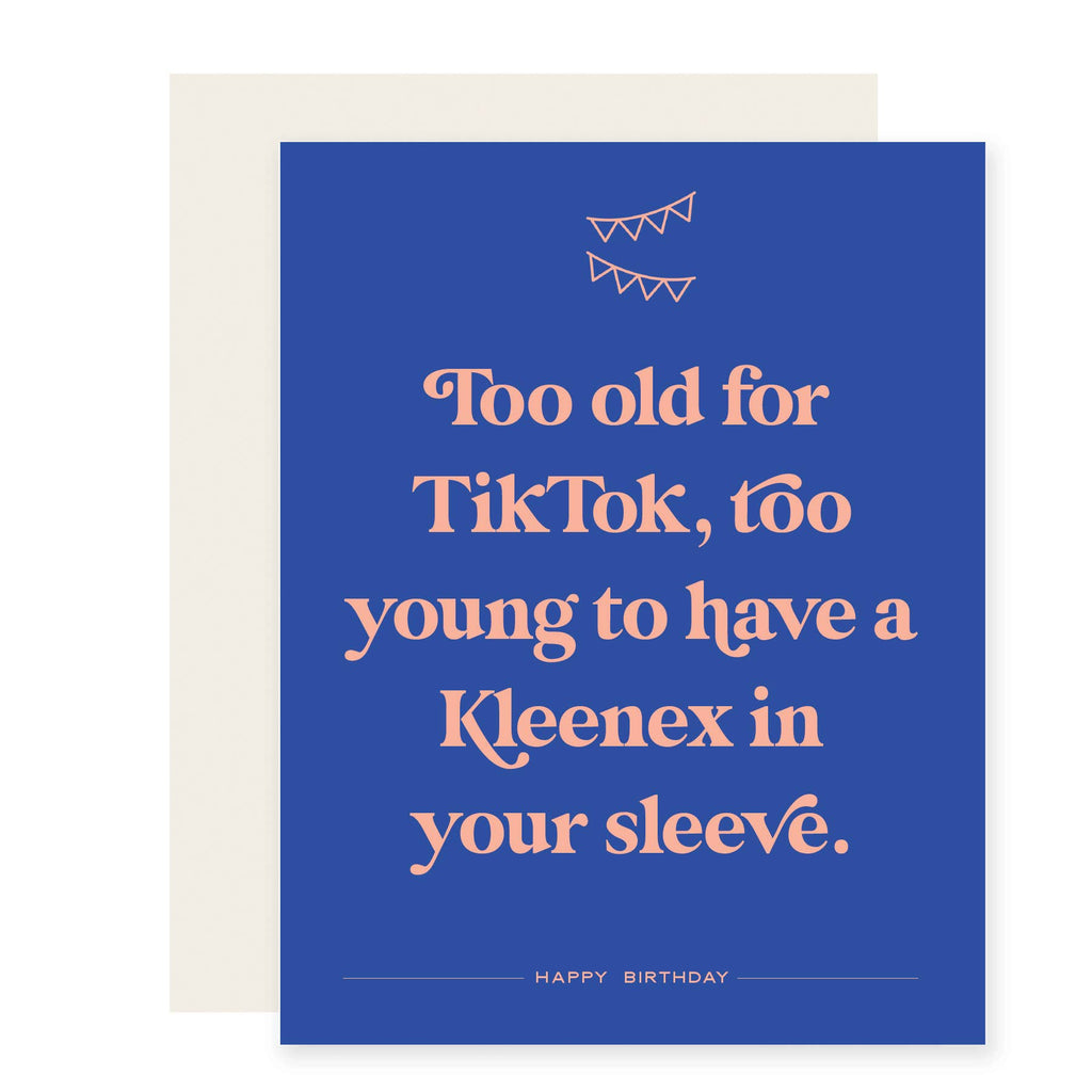 Too Old for TikTok Birthday Card