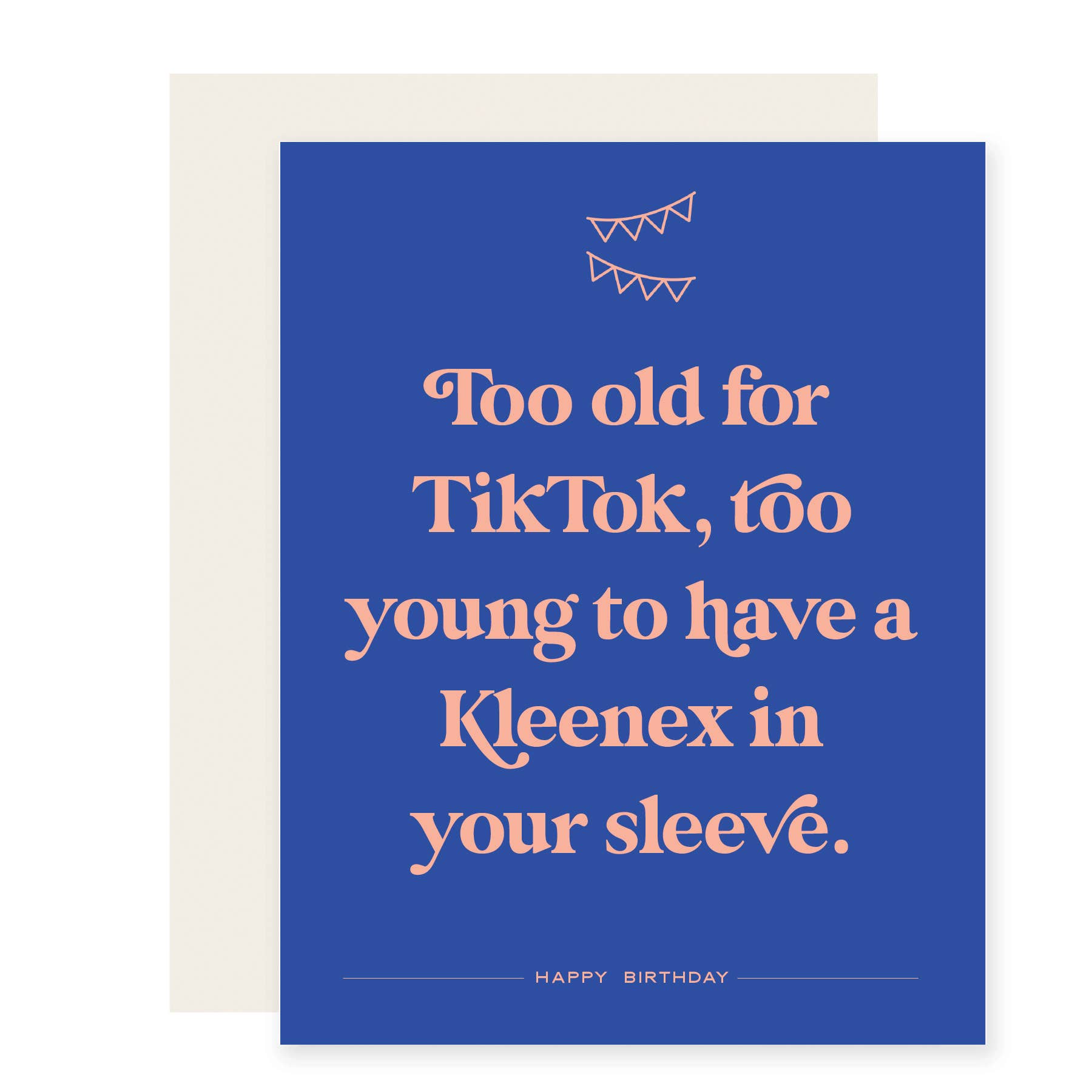 Too Old for TikTok Birthday Card