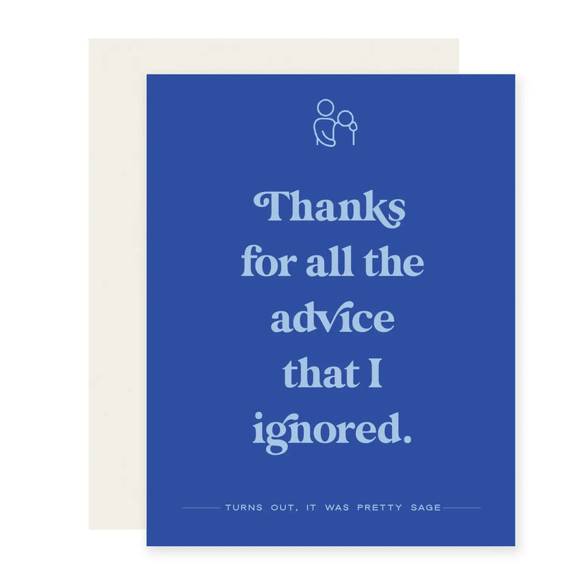 Advice Ignored Parent Greeting Card