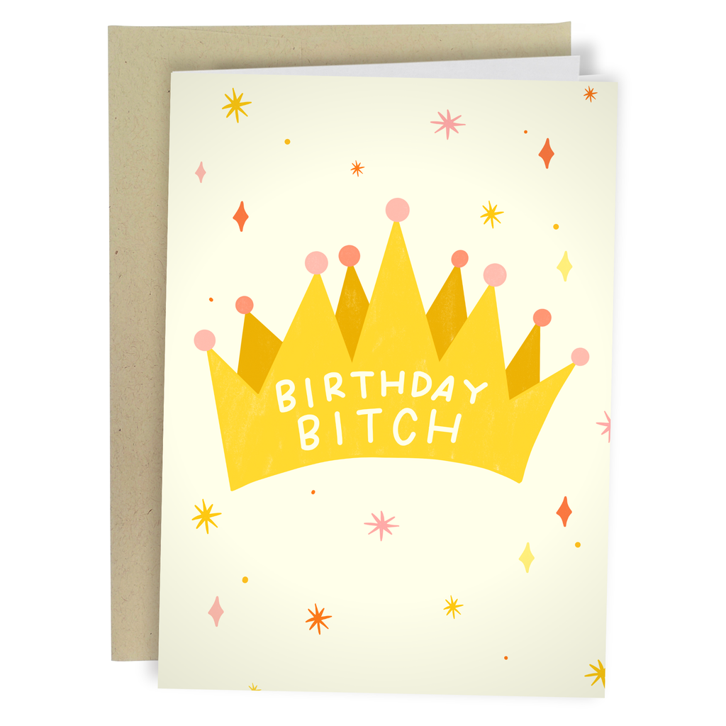 Birthday Bitch Birthday Card