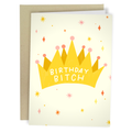 Birthday Bitch Birthday Card