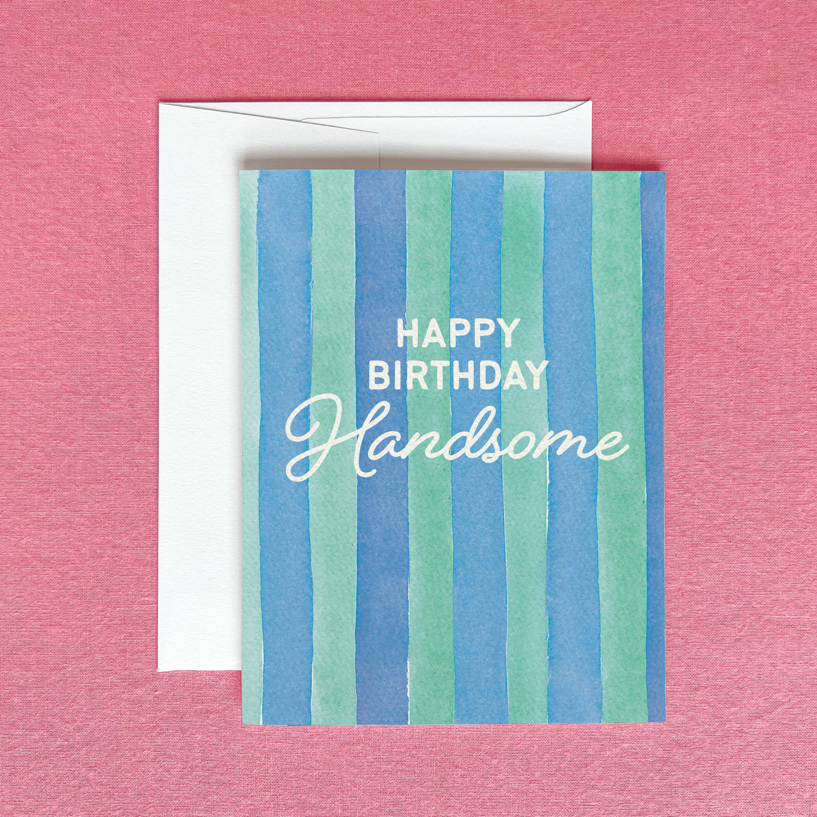 Happy Birthday Handsome Birthday Card