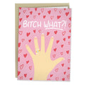 Bitch What Card
