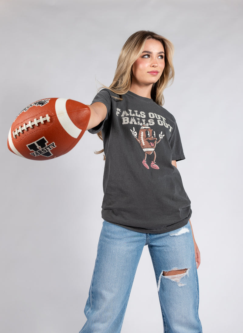 Falls Out Balls Out Tee