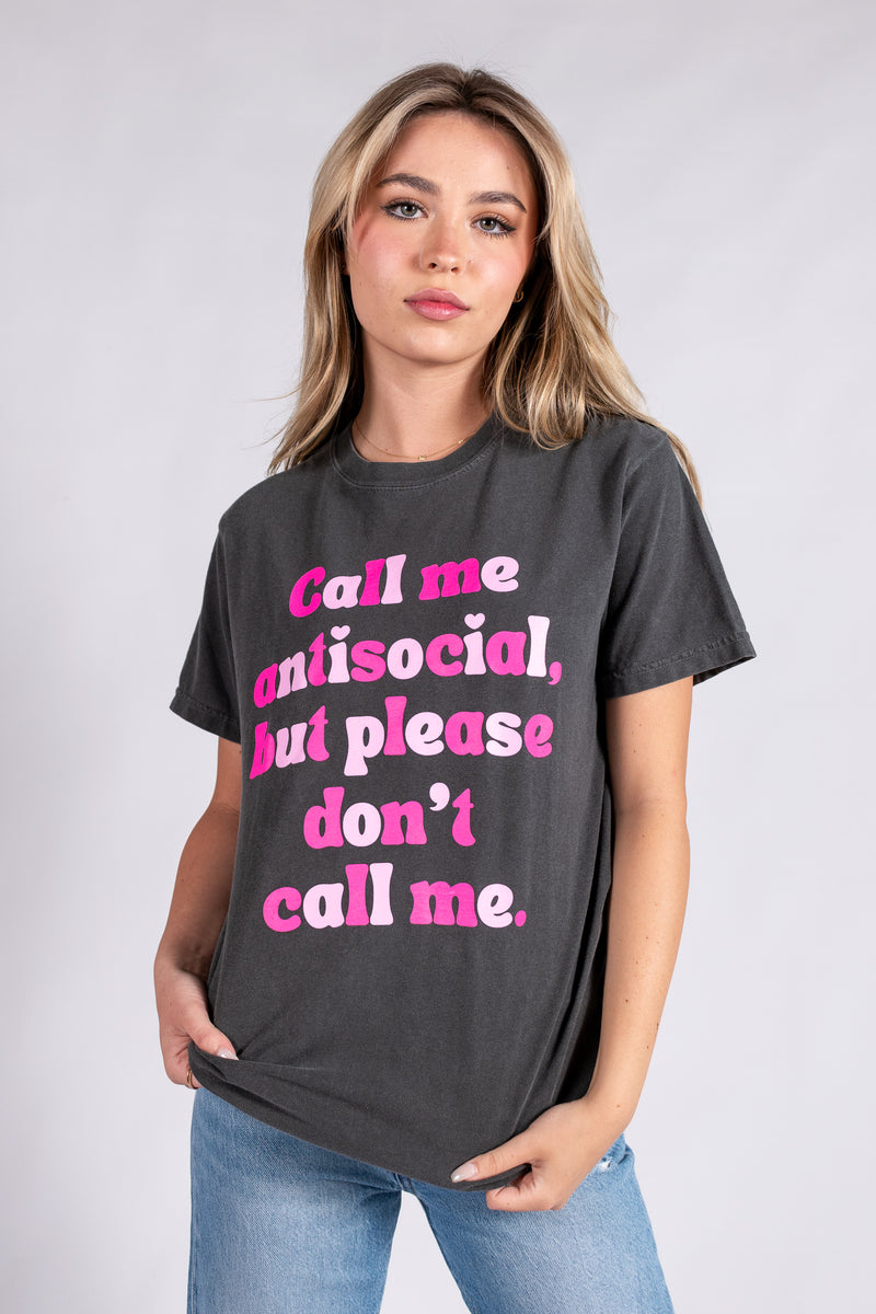 Call Me Antisocial But Please Don't Call Me Graphic Tee