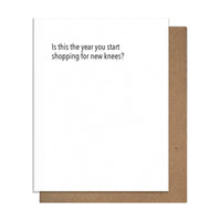 Shopping For New Knees Birthday Card