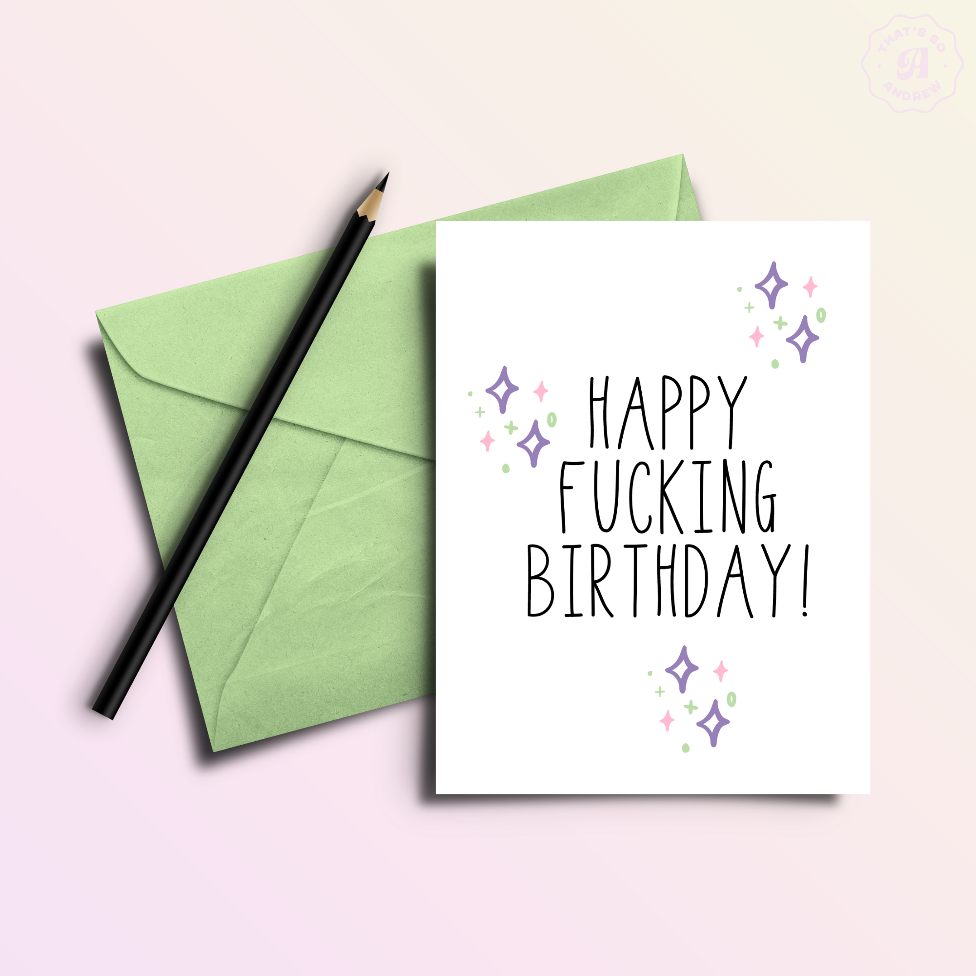 Happy F*cking Birthday Birthday Card