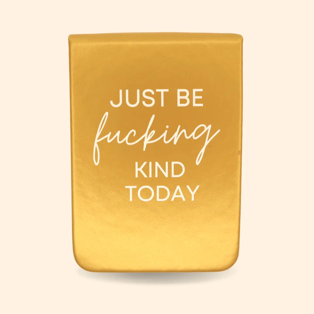Just Be Fucking Kind Pocket Journal