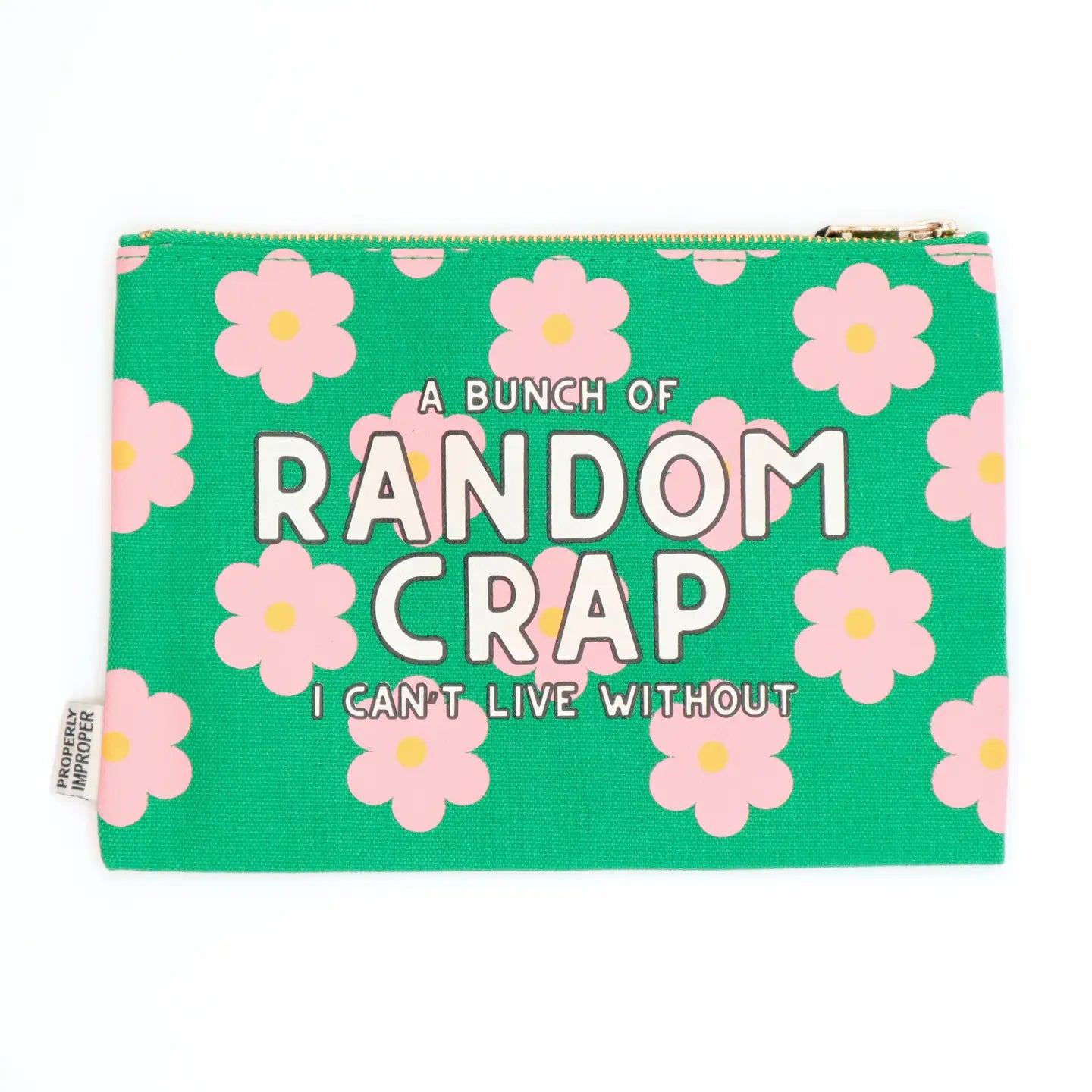 A Bunch of Random Crap I Can’t Live Without Canvas Pouch