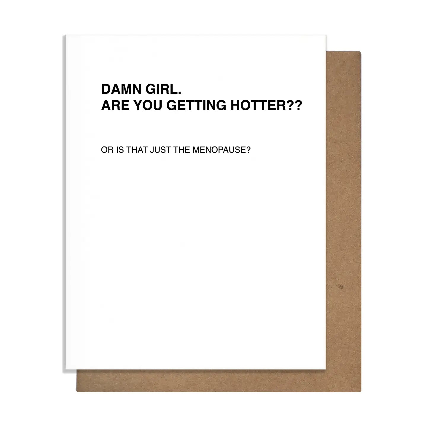 Are You Getting Hotter? Birthday Card