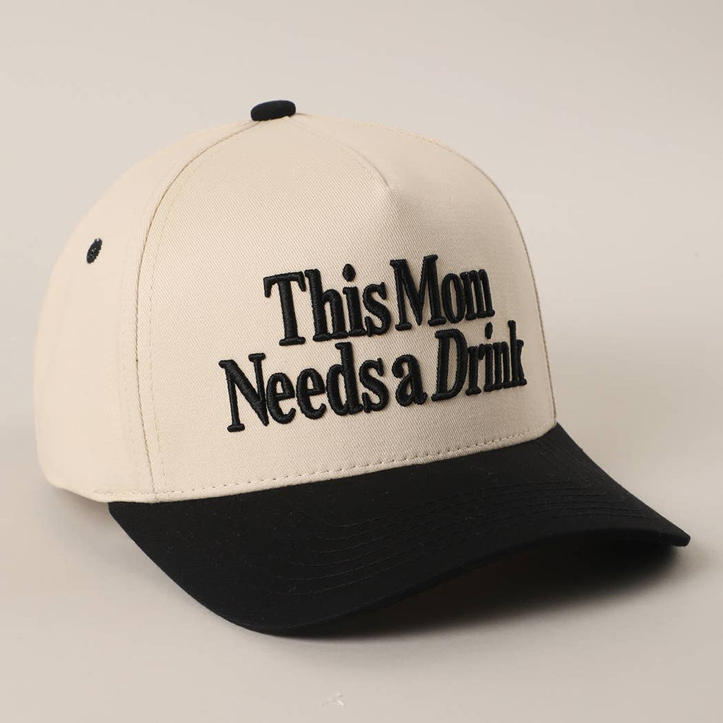 This Mom Needs a Drink Snapback