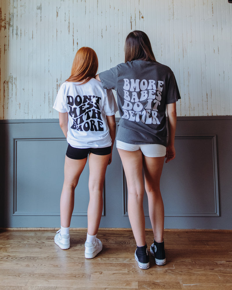 Don’t Mess With Bmore Back Hit Tee By Brightside