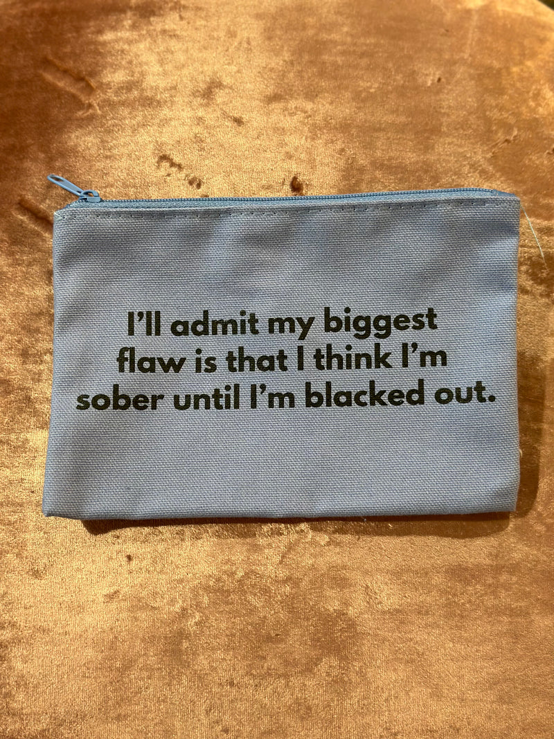 Brightside the Label Sober Until Blacked Out Pouch