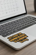 Lets Keep The Dumbfuckery…. Sticker