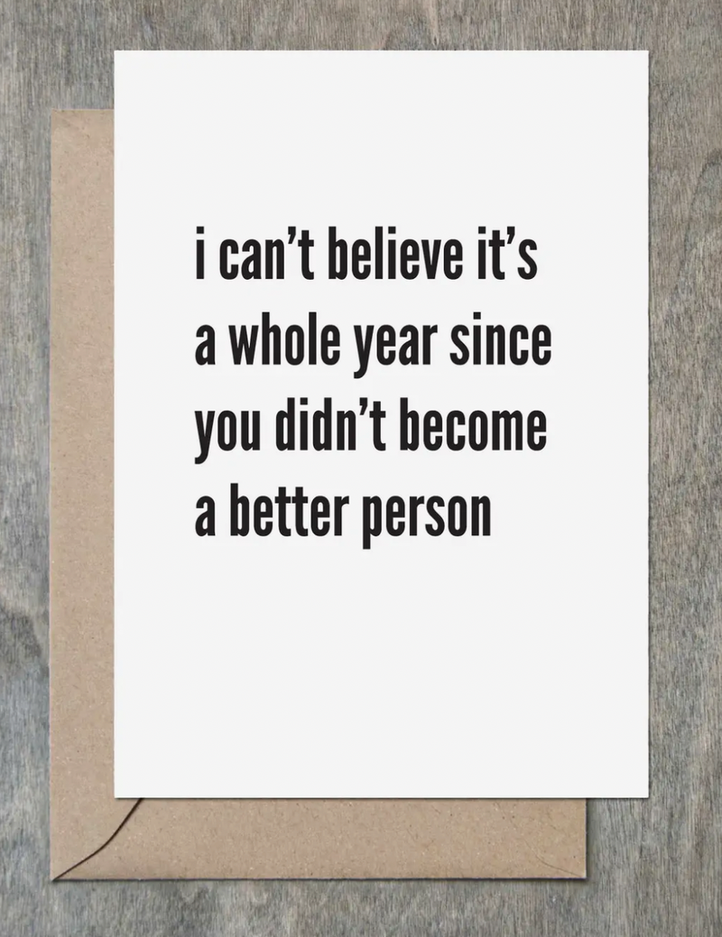 Better Person Birthday Card