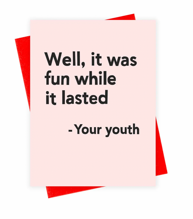 Fun While It Lasted Card